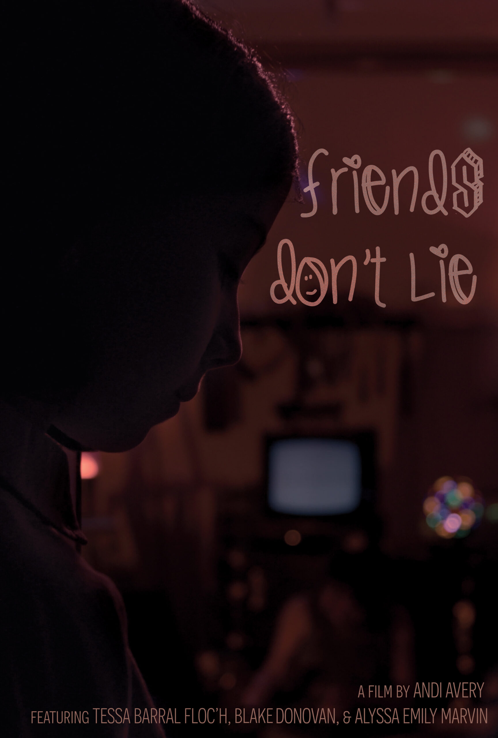 Friends Don’t Lie